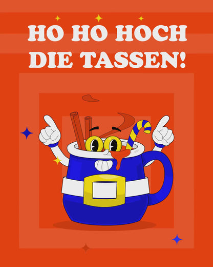 Weihnachtskarte: Ho Ho Hoch die Tassen
